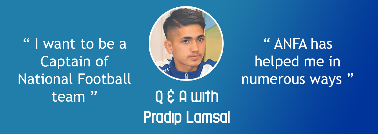 Q & A with U-16 Captain Pradip Lamsal