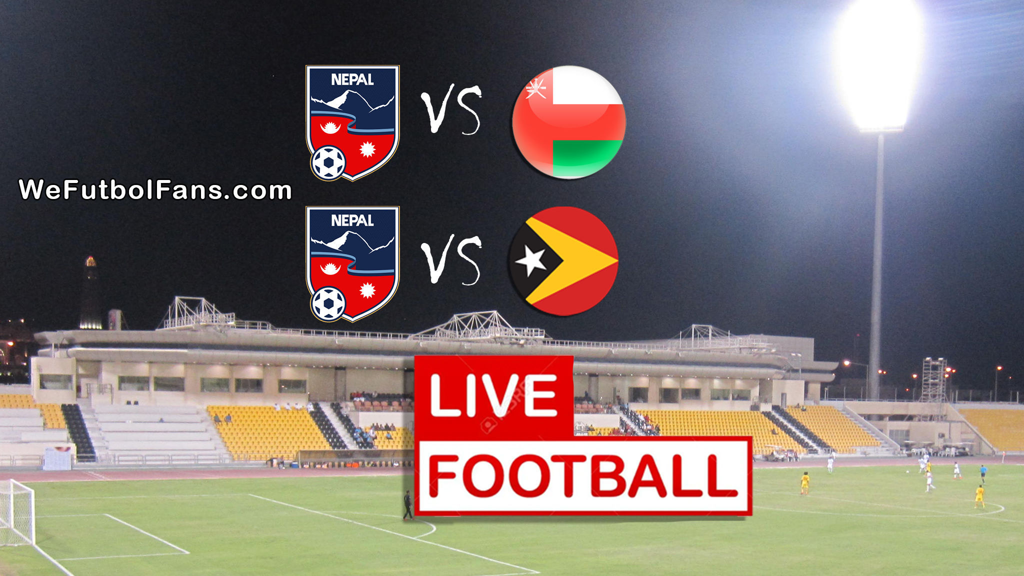 nepal vs timor leste vs nepal vs oman live football match