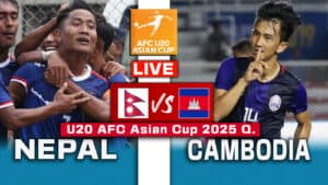 Nepal vs Cambodia Live: U20 AFC Asian Cup 2025 Qualifiers Opener